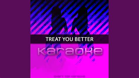 Treat You Better Karaoke Version Youtube