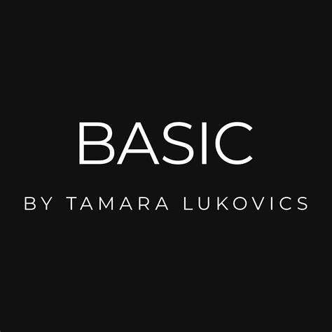Basic By Tamara Lukovics Budapest