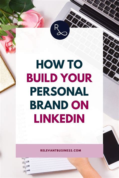 Building A Personal Brand On Linkedin Relevant Personal Branding