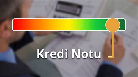 Kredi Notu Nas L Y Kseltilir Kredi