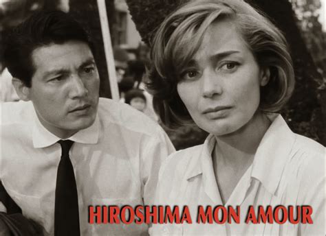 Intelliblog Movie Monday Hiroshima Mon Amour