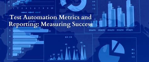 Test Automation Metrics And Reporting Measuring Success Dev Community