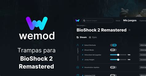 Trampas Y Trainers De BioShock 2 Remastered Para PC WeMod