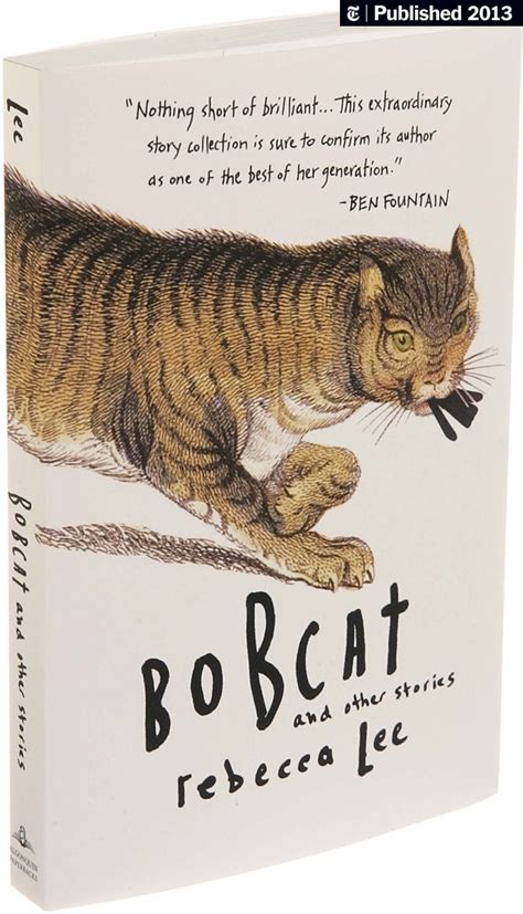‘bobcat And Other Stories By Rebecca Lee The New York Times