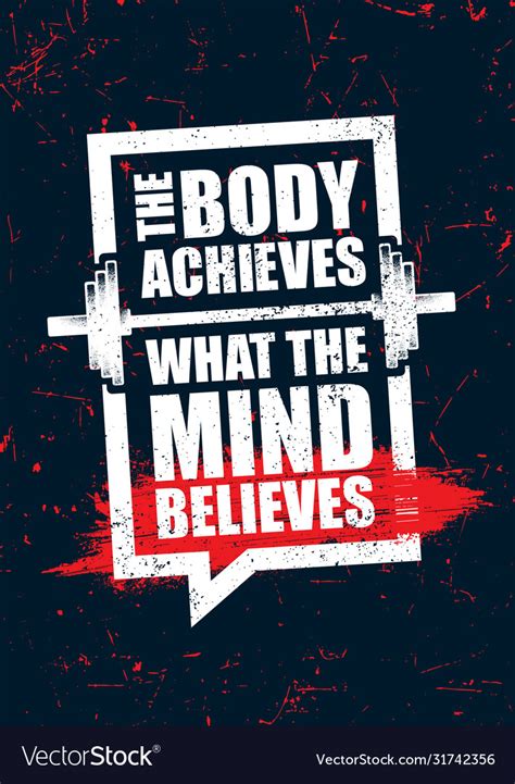 Body Achieves What The Mind Believes Royalty Free Vector