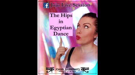hips in egyptian dance replay of a juju live session by joana saahirah youtube