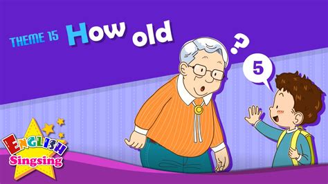 Born on august 9 #34. Theme 15. How old - How old are you? | ESL Song & Story ...
