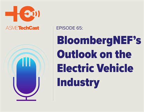 Highlights of BloombergNEF Electric Vehicle Outlook 2021 - ASME