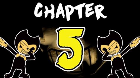 Bendy And The Ink Machine Chapters SPEED RUN YouTube