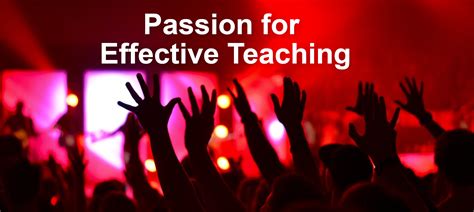 Why Passion Is Important For Effective Teaching Sovorel
