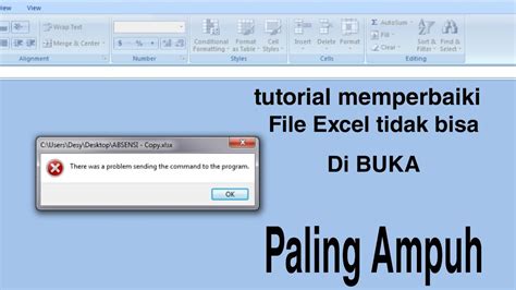 Cara Mengatasi File Excel Yang Tidak Bisa Dibuka, Problem Sending The