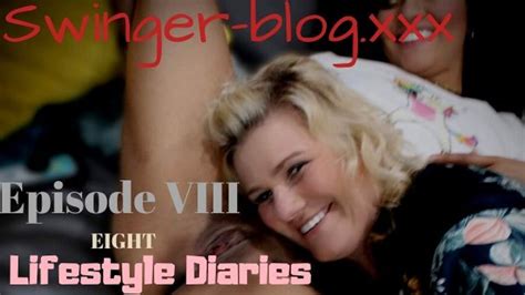 Swinger Blog Xxx Episode 8 Preview Lifestyle Diaries Heather C Payne