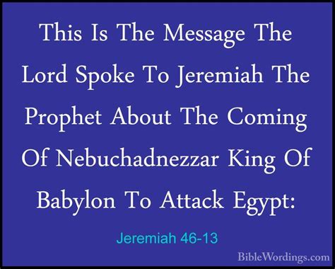 Jeremiah 46 13 This Is The Message The Lord Spoke To Jeremiah T