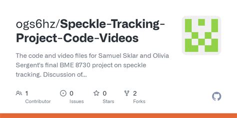 GitHub Ogs6hz Speckle Tracking Project Code Videos The Code And