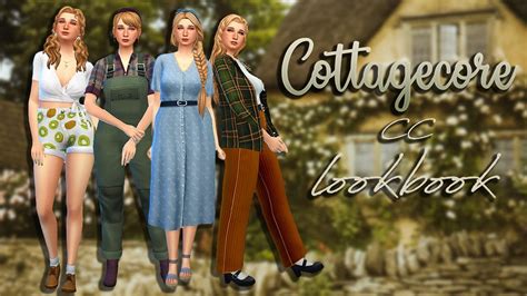 Cottagecore Lookbook Cc Links The Sims 4 Cottage Living Youtube