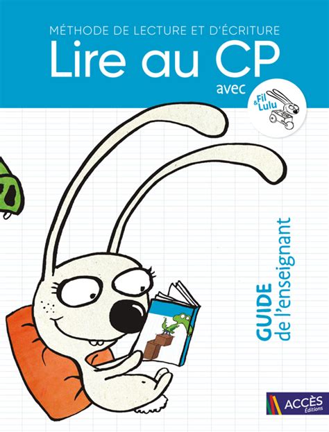 Guide de l'enseignant | Lire au CP avec Fil & Lulu | ACCÈS Éditions