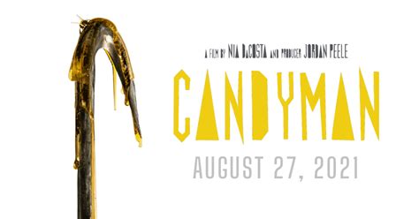 Candyman is an upcoming american supernatural slasher film directed by nia dacosta and written by jordan peele, win rosenfeld and dacosta. Candyman | Trailer & Movie Site | August 27, 2021