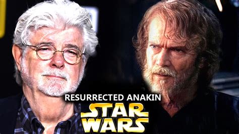 George Lucas Just Resurrected Anakin Skywalker Star Wars Explained