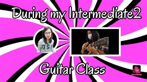 Guitar Class In Intermediate2 Youtube
