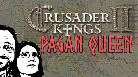 Crusader Kings Ii Pagan Queenwith Essentia Part 1 Youtube