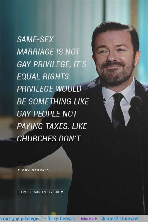 Same Sex Marriage Is Not A Gay Privilege Its Equal Rights Ricky
