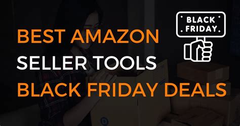 The Best Amazon Seller Tools Black Friday Deals