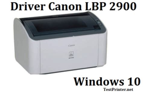 The in addition, we also provide an explanation of the features of canon lbp 2900 driver and also provides a column of information about what operating system is suitable for your computer operating system. Get printer software Canon 2900 with Windows 10 64 bit