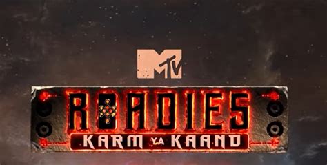 mtv roadies karm ya kaand 2023 season 19 auditions registration starting date and telecast details