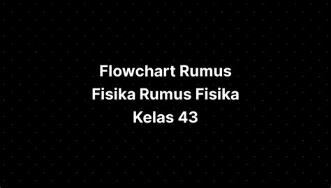 Flowchart Rumus Fisika Rumus Fisika Kuantum Imagesee The Best Porn Website