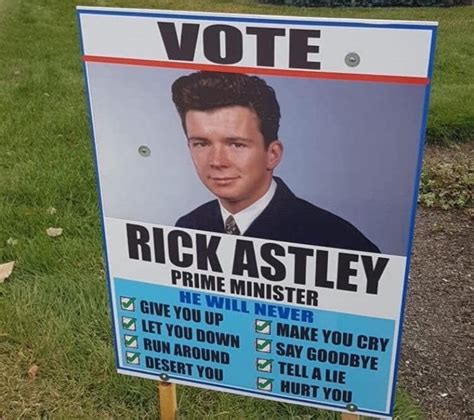 Vote For Rick Astley Rick Astley Meme Rick Astley Funny Quotes