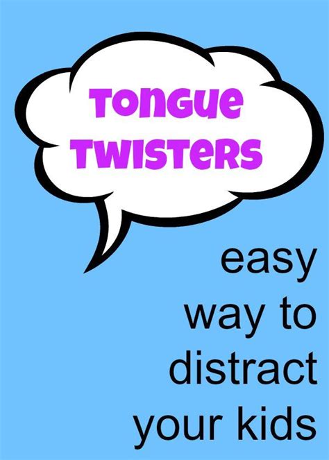 Easy Kid Distraction Tongue Twisters Tongue Twisters For Kids