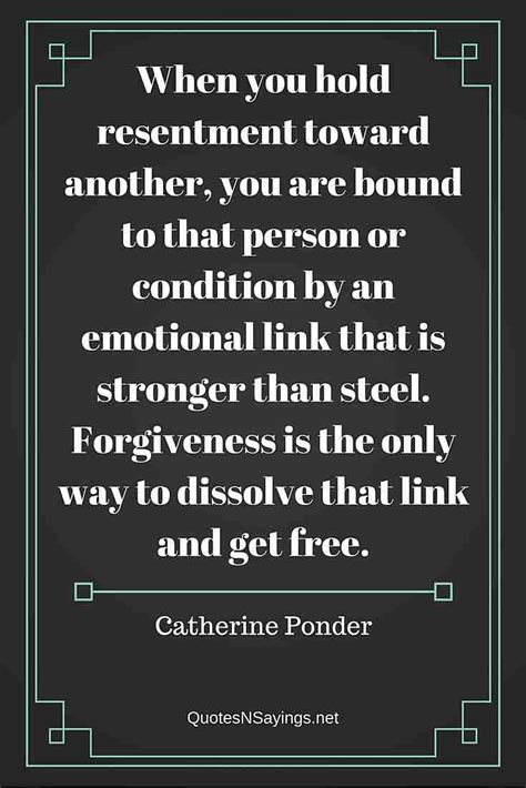 Catherine Ponder Quote When You Hold Resentment Toward