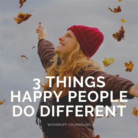 3 Things Happy People Do Differently