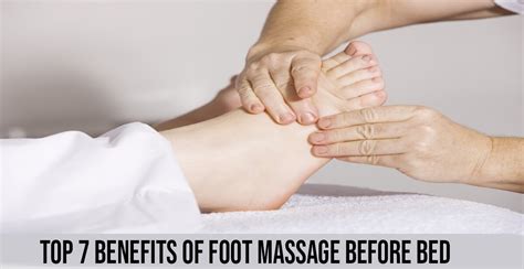 Top 7 Benefits Of Foot Massage Before Bed World Wide Lifestyles Weight Loss And Gain Tips
