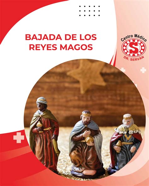Bajada De Los Reyes Magos Centro Médico Dr Serván