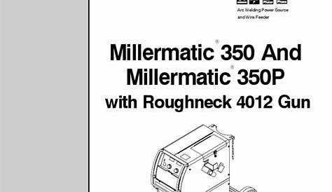 Owners Manual - Miller 350P With Roughneck 4012 Gun | Electricity