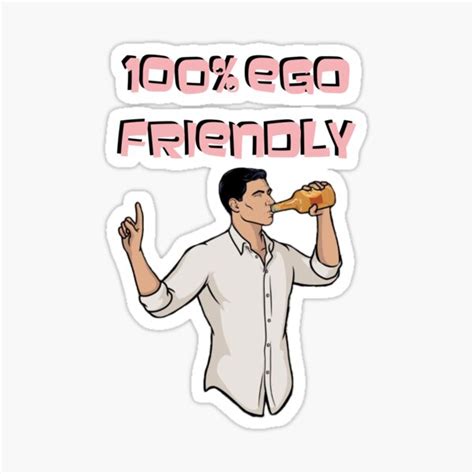Archer 100 Ego Friendly Archer Drinking Sticker For Sale By Flaars