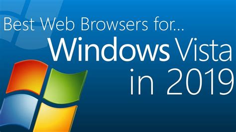 The Best Web Browsers For Windows Vista In 2019 Youtube
