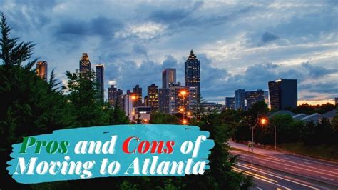 Pros And Cons Of Moving To Atlanta Youtube