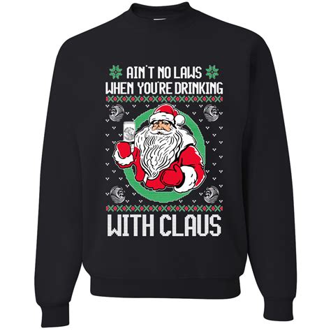aint no laws when your drinking with claus white claw parody christmas unisex crewneck graphic