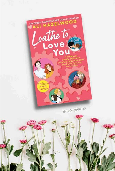 Loathe To Love You Ali Hazelwood Book Review