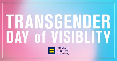 human rights campaign honors international transgender day of visibility 2021 hrc