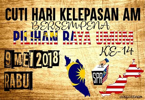 Dalam sidang media sebentar tadi, beliau juga mengumumkan 10 dan 11 mei 2018 adalah cuti umum. BLOG RASMI SEKOLAH MENENGAH KEBANGSAAN VALDOR: Cuti ...