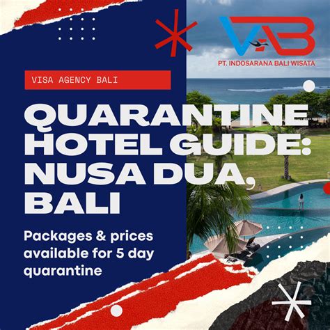 Guide To Quarantine Hotels In Nusa Dua Bali Visa Agency Bali