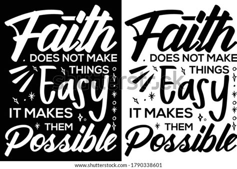 Faith Does Not Make Things Easy Stock Vector Royalty Free 1790338601