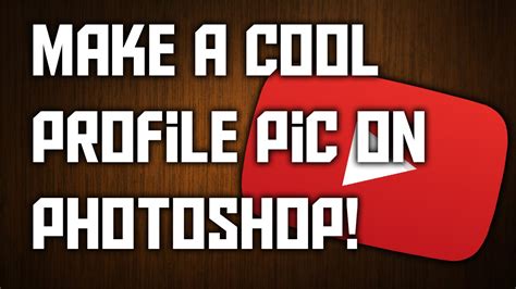 How To Make A Cool Profile Picture For Youtube Profile Picture