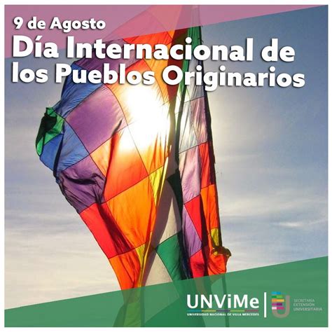 9 De Agosto Día Internacional De Los Pueblos Originarios Universidad