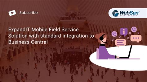 Expandit Mobile Field Service Solution With Standard Integration To