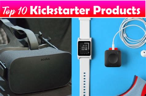 Top 10 Kickstarter Products — Godrtv