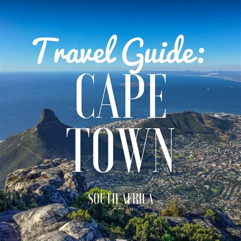 Travel Guide Cape Town Travel Guide Travel Cape Town